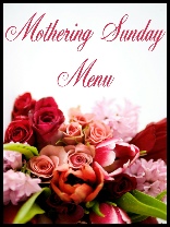 Mothering Sunday Menu